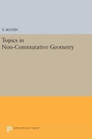 Book Cover for Topics in Non-Commutative Geometry by Y. Manin