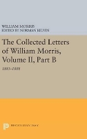 Book Cover for The Collected Letters of William Morris, Volume II, Part B by William Morris