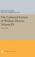 Book Cover for The Collected Letters of William Morris, Volume IV by William Morris