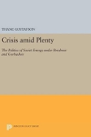 Book Cover for Crisis amid Plenty by Thane Gustafson