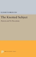 Book Cover for The Knotted Subject by Elisabeth Bronfen