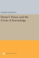 Book Cover for Dante's Vision and the Circle of Knowledge by Giuseppe Mazzotta