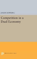 Book Cover for Competition in a Dual Economy by Joseph Bowring