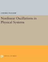 Book Cover for Nonlinear Oscillations in Physical Systems by Chihiro Hayashi