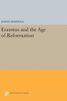 Book Cover for Erasmus and the Age of Reformation by Johan Huizinga