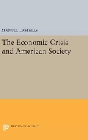 Book Cover for The Economic Crisis and American Society by Manuel Castells