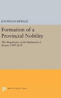 Book Cover for Formation of a Provincial Nobility by Jonathan DeWald