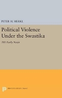 Book Cover for Political Violence Under the Swastika by Peter H. Merkl