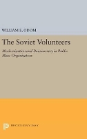 Book Cover for The Soviet Volunteers by William E. Odom