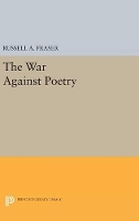 Book Cover for The War Against Poetry by Russell A. Fraser