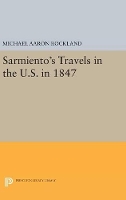 Book Cover for Sarmiento's Travels in the U.S. in 1847 by Michael Aaron Rockland