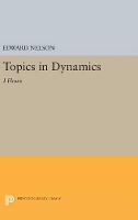 Book Cover for Topics in Dynamics by Edward Nelson