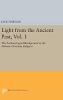 Book Cover for Light from the Ancient Past, Vol. 1 by Jack Finegan