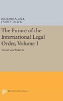 Book Cover for The Future of the International Legal Order, Volume 1 by Cyril E. Black