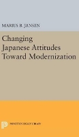 Book Cover for Changing Japanese Attitudes Toward Modernization by Marius B. Jansen