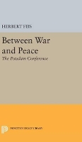 Book Cover for Between War and Peace by Herbert Feis