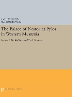 Book Cover for The Palace of Nestor at Pylos in Western Messenia, Vol. 1 by Carl William Blegen