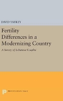 Book Cover for Fertility Differences in a Modernizing Country by David Yaukey