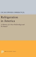 Book Cover for Refrigeration in America by Oscar Edward Anderson