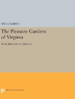 Book Cover for The Pleasure Gardens of Virginia by Peter Martin