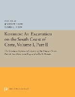 Book Cover for Kommos: An Excavation on the South Coast of Crete, Volume I, Part II by Joseph W. Shaw