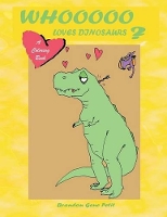 Book Cover for Whooooo Loves Dinosaurs? by Brandon Gene Petit