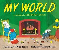 Book Cover for My World Board Book by Margaret Wise Brown