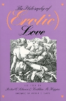 Book Cover for The Philosophy of (Erotic) Love by Arthur Coleman Danto