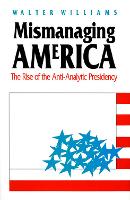 Book Cover for Mismanaging America by Walter Williams