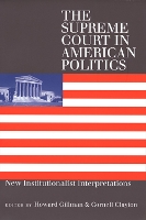 Book Cover for The Supreme Court in American Politics by Howard Gillman