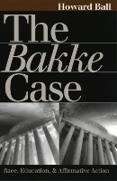 Book Cover for The Bakke Case by Howard Ball