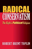 Book Cover for Radical Conservatism by Robert Brent Toplin