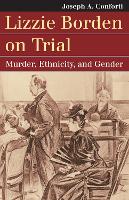 Book Cover for Lizzie Borden on Trial by Joseph A. Conforti