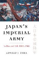 Book Cover for Japan’s Imperial Army by Edward J. Drea