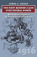 Book Cover for The First Modern Clash over Federal Power by Lewis L. Gould