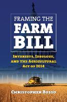 Book Cover for Framing the Farm Bill by Christopher Bosso