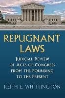 Book Cover for Repugnant Laws by Keith E. Whittington