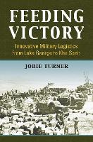 Book Cover for Feeding Victory by Jobie Turner