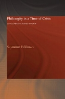 Book Cover for Philosophy in a Time of Crisis by Seymour Feldman