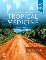 Book Cover for Clinical Cases in Tropical Medicine by Camilla (Head of Clinical Tropical Medicine, Division of Infectious Diseases and Tropical Medicine, LMU University, Muni Rothe