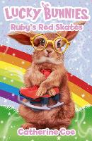 Book Cover for Lucky Bunnies 4: Ruby's Red Skates by Catherine Coe