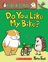 Book Cover for Hello, Hedgehog: Do You Like My Bike? by Norm Feuti