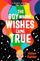 Book Cover for The Boy Whose Wishes Came True by Helen Rutter