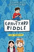 Book Cover for The Graveyard Riddle (the new mystery from award-winn ing author of The Goldfish Boy) by Lisa Thompson