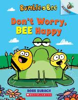 Book Cover for Bumble and Bee: Don't Worry, Bee Happy by Ross Burach