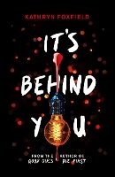 Book Cover for It's Behind You by Kathryn Foxfield