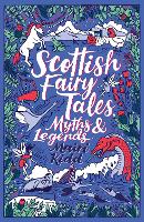 Book Cover for Scottish Fairy Tales, Myths and Legends by Mairi Kidd