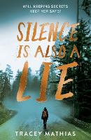 Book Cover for Silence is Also a Lie by Tracey Mathias