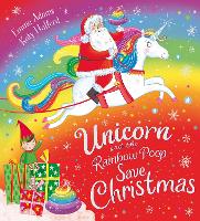Book Cover for Unicorn and the Rainbow Poop Save Christmas by Emma Adams