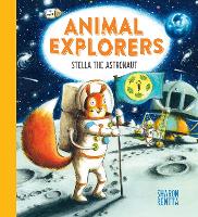 Book Cover for Animal Explorers: Stella the Astronaut (PB) by Sharon Rentta